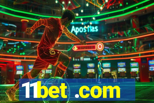 11bet .com