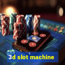 3d slot machine