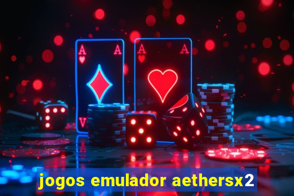 jogos emulador aethersx2