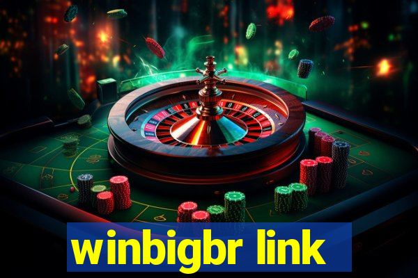 winbigbr link