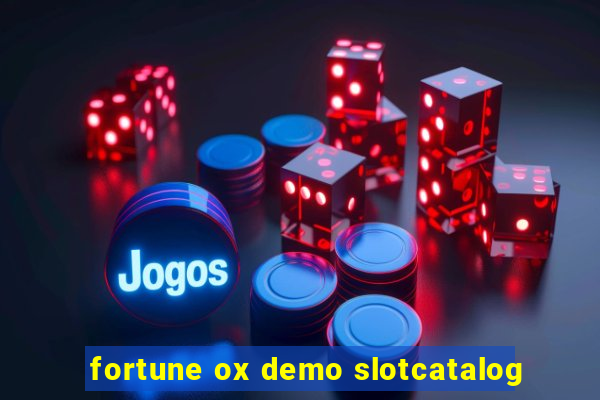 fortune ox demo slotcatalog