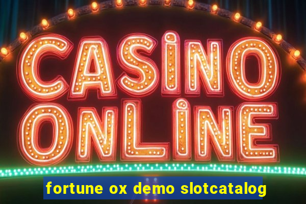 fortune ox demo slotcatalog