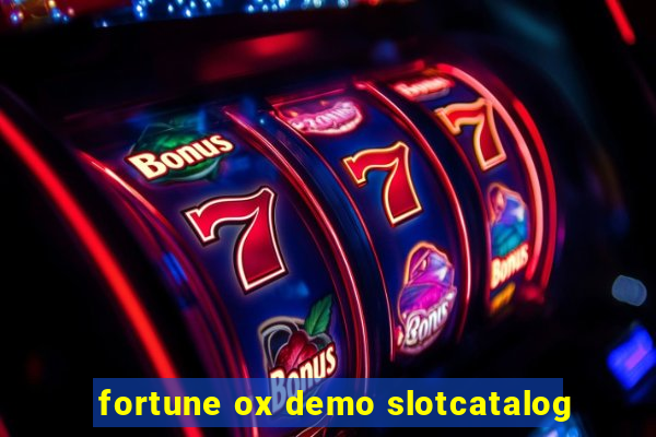 fortune ox demo slotcatalog