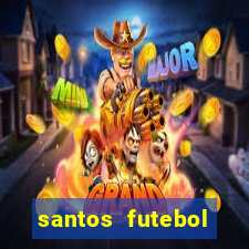 santos futebol clube peneiras