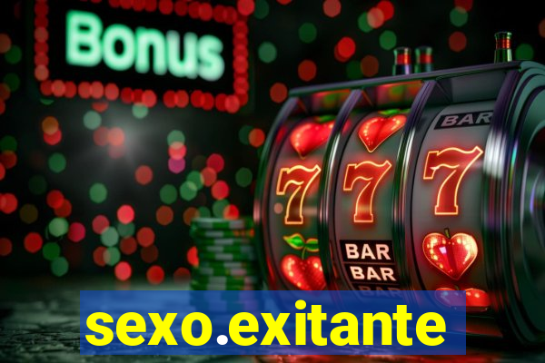 sexo.exitante