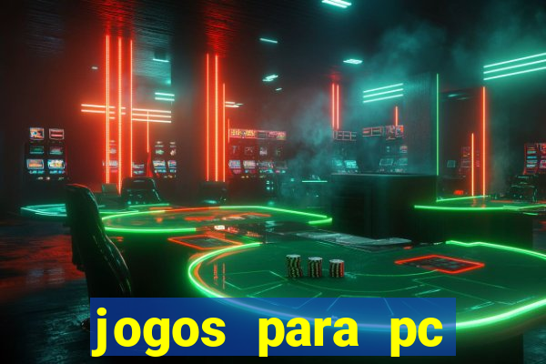 jogos para pc windows 7 gratis