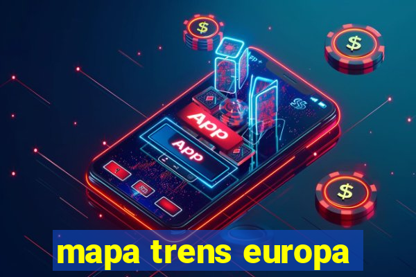 mapa trens europa