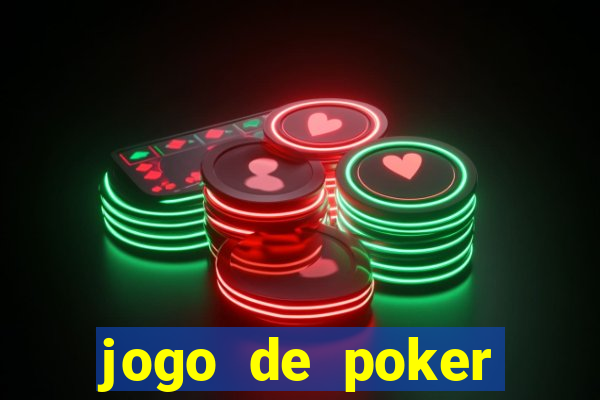 jogo de poker online com dinheiro real