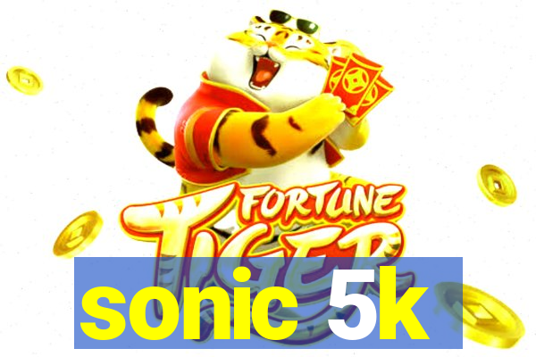 sonic 5k