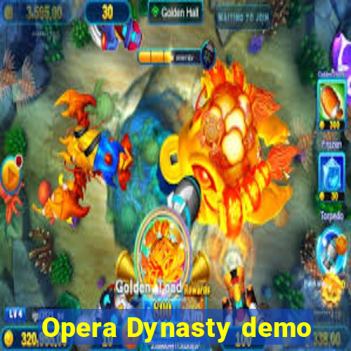 Opera Dynasty demo