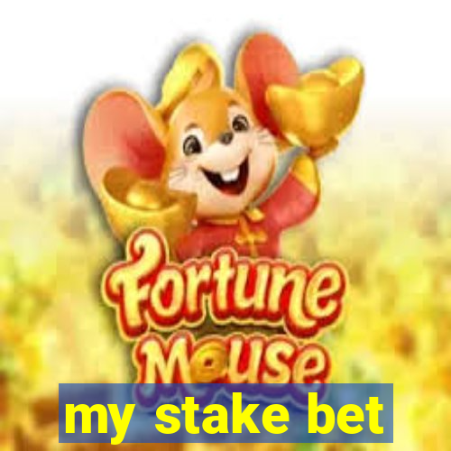 my stake bet