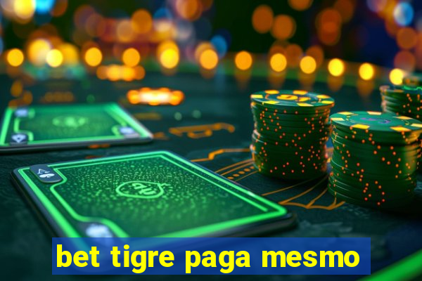 bet tigre paga mesmo