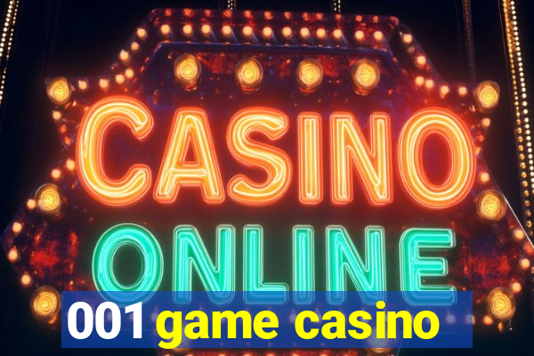 001 game casino