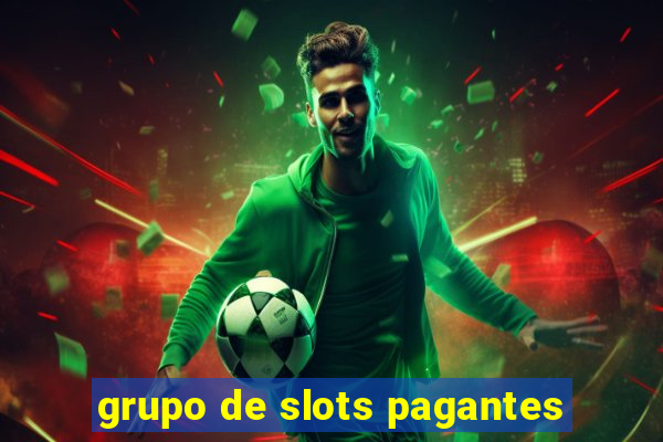 grupo de slots pagantes