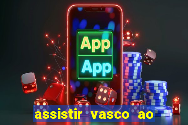 assistir vasco ao vivo futemax