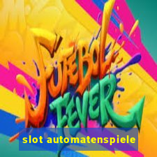 slot automatenspiele