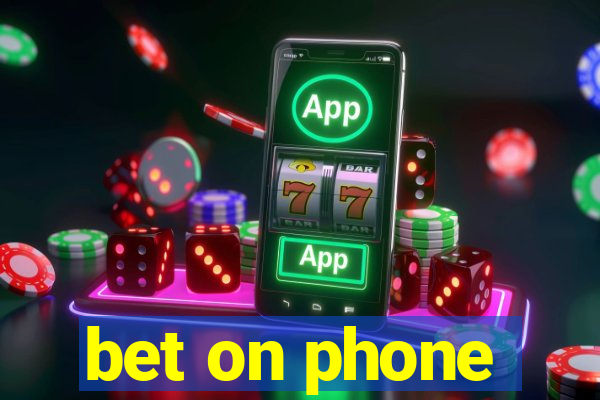 bet on phone