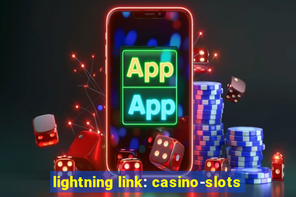 lightning link: casino-slots