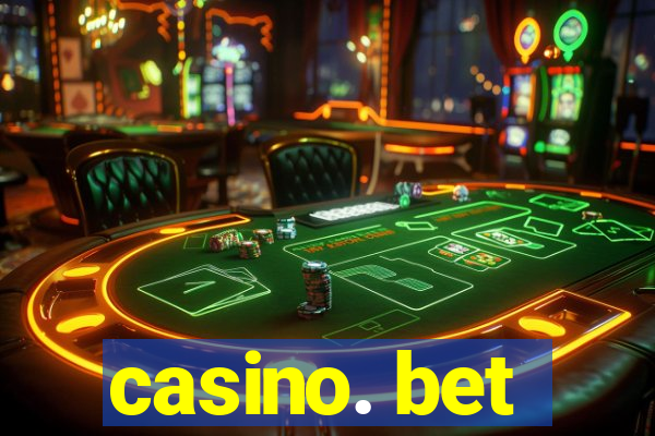 casino. bet