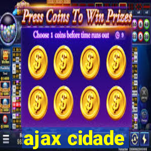 ajax cidade