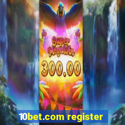 10bet.com register