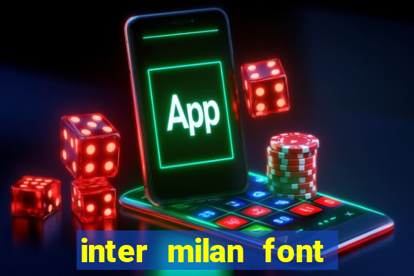 inter milan font free download