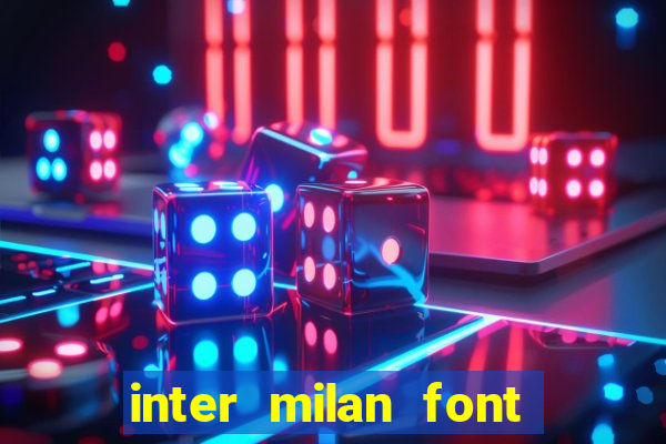 inter milan font free download