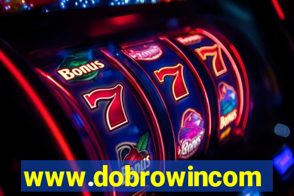 www.dobrowincom