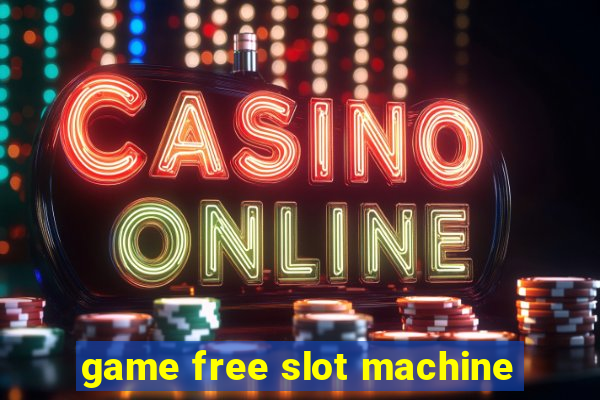 game free slot machine