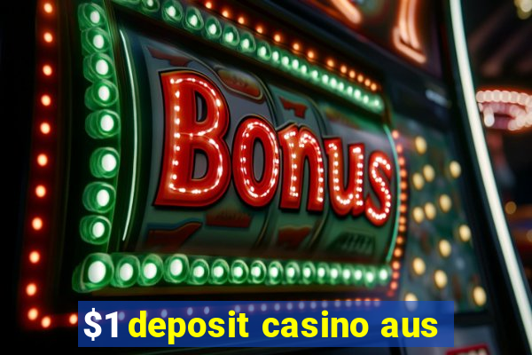 $1 deposit casino aus