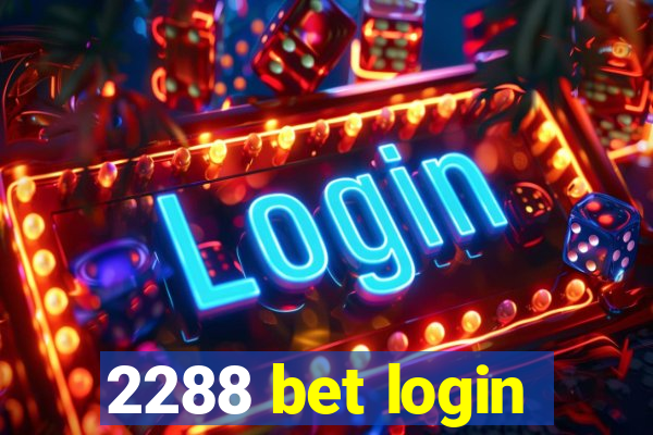 2288 bet login