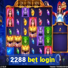 2288 bet login