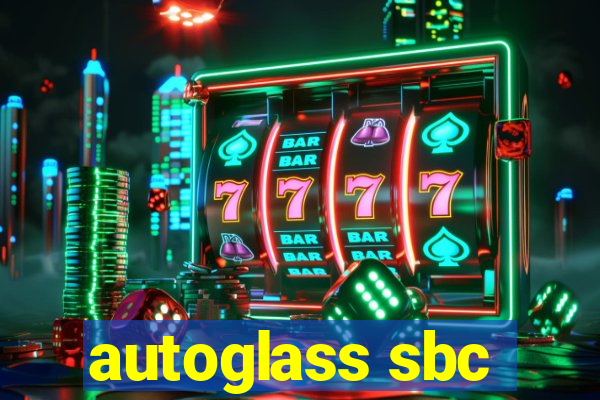 autoglass sbc