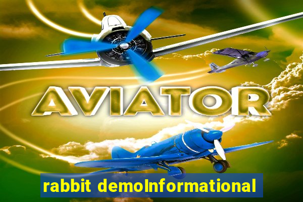 rabbit demoInformational