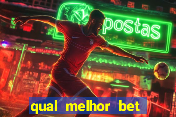 qual melhor bet para ganhar dinheiro