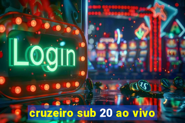 cruzeiro sub 20 ao vivo