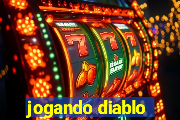 jogando diablo