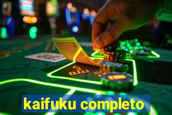 kaifuku completo