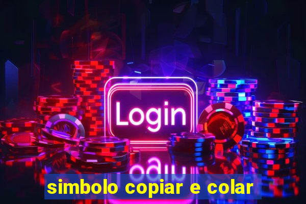 simbolo copiar e colar