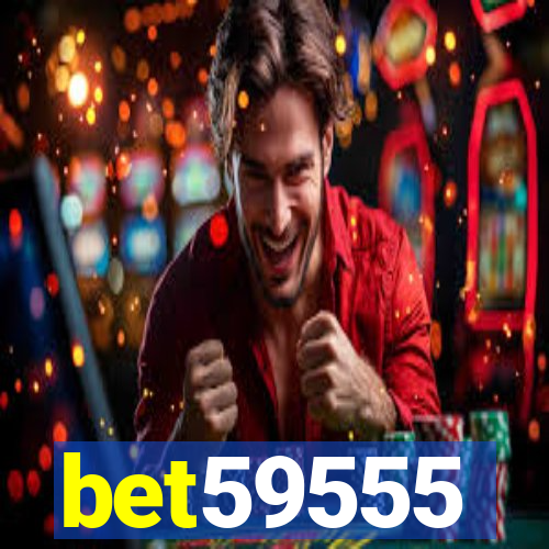 bet59555