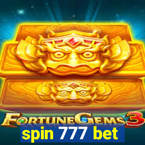 spin 777 bet