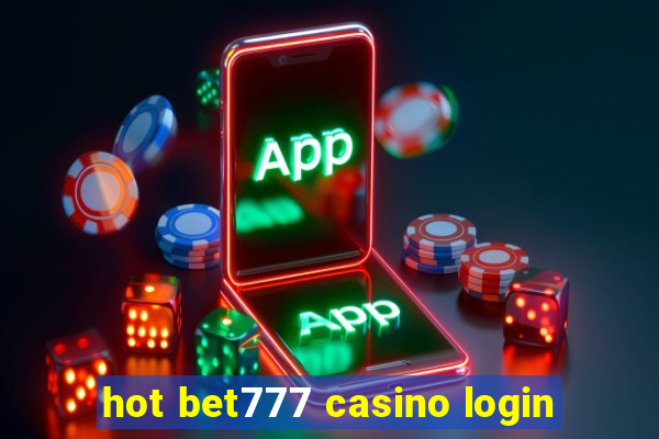 hot bet777 casino login