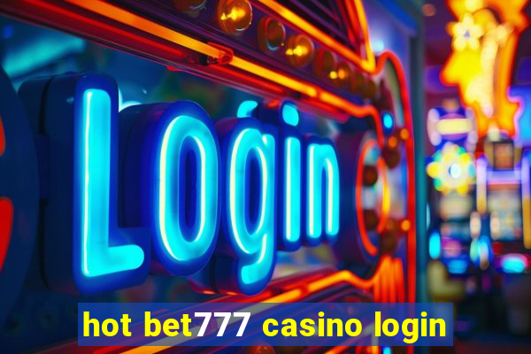 hot bet777 casino login