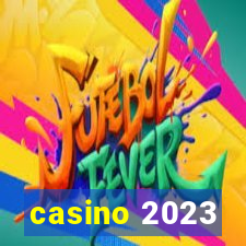 casino 2023