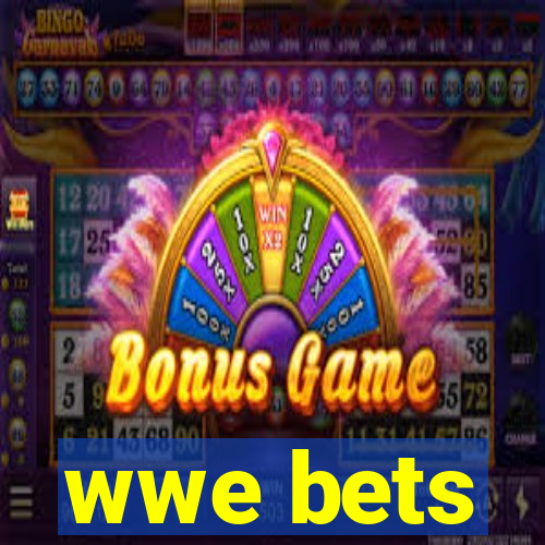 wwe bets