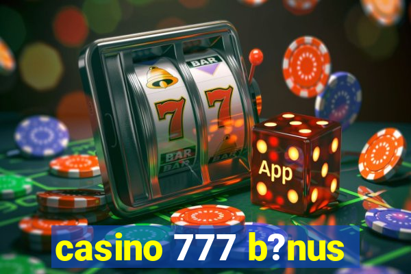 casino 777 b?nus