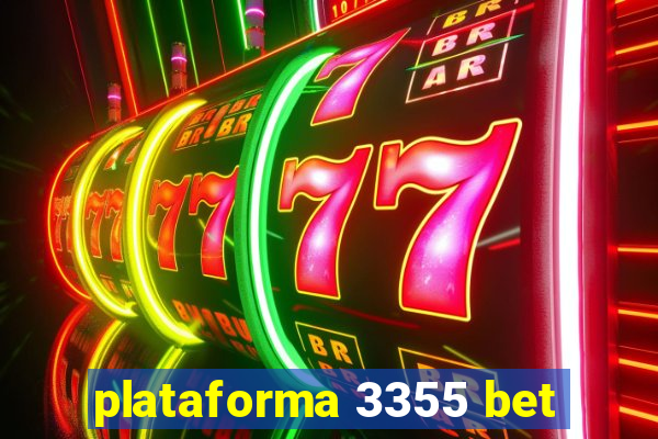 plataforma 3355 bet