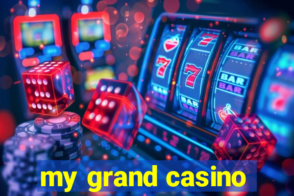 my grand casino