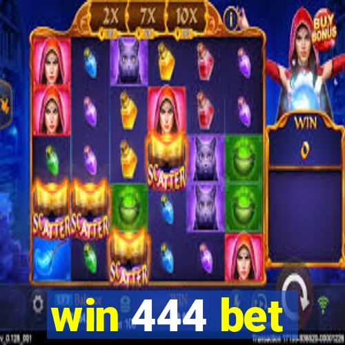 win 444 bet