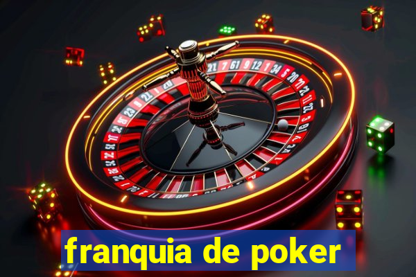 franquia de poker